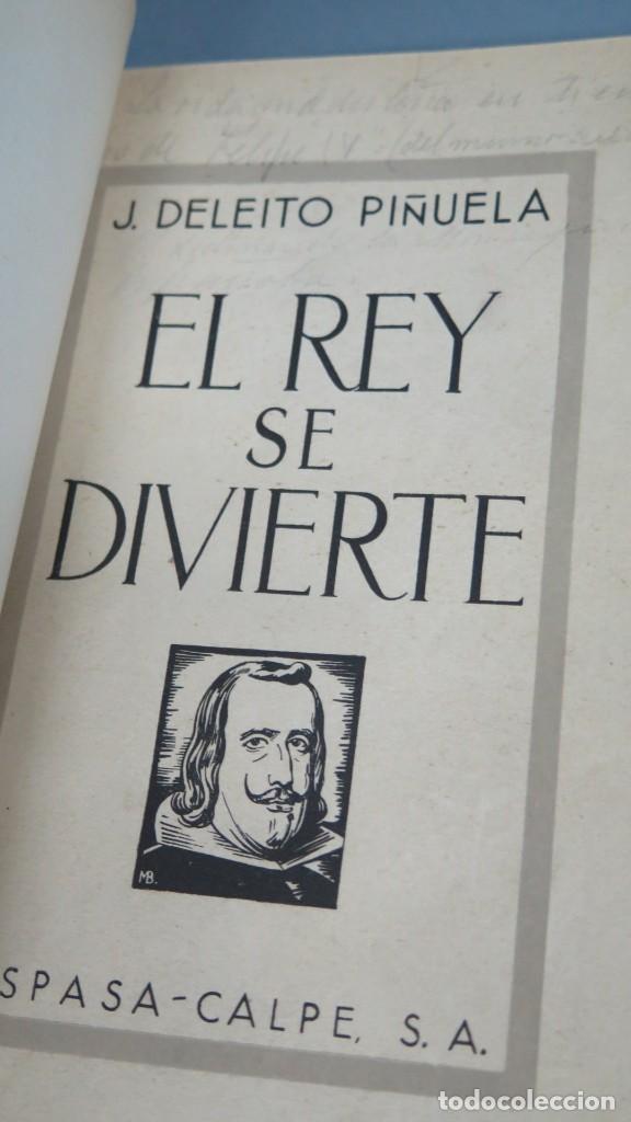 Libros de segunda mano: EL REY SE DIVIERTE. DELEITO Y PI&Ntilde;UELA - Foto 2
