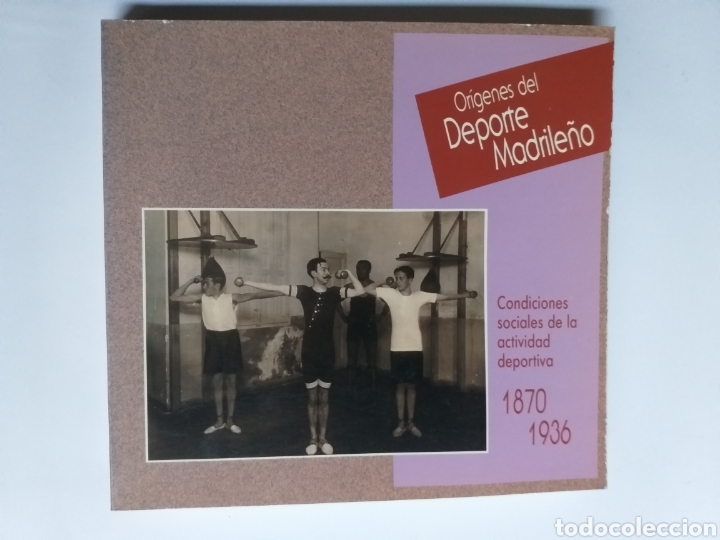 Gebrauchte B&uuml;cher: Or&iacute;genes del deporte madrile&ntilde;o Condiciones sociales actividad deportiva 1870 1936 Historia siglo XX