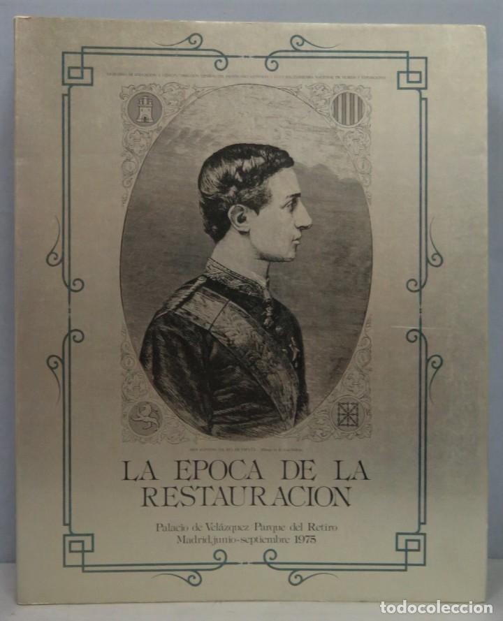 Libros de segunda mano: LA &Eacute;POCA DE LA RESTAURACI&Oacute;N - Foto 1