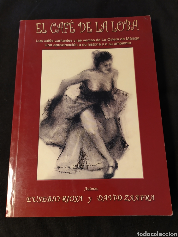 Libros de segunda mano: El Caf&eacute; de La Loba. Eusebio Rioja y David Zaafra - Foto 1