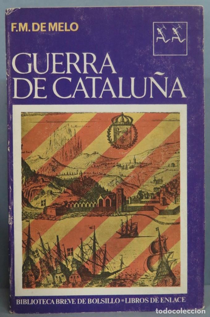 Libros de segunda mano: GUERRA DE CATALU&Ntilde;A. M DE MELO - Foto 1