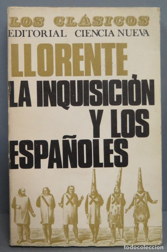 Libros de segunda mano: LA INQUISICI&Oacute;N Y LOS ESPA&Ntilde;OLES. LLORENTE - Foto 1