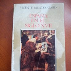 Libros de segunda mano: ESPAÑA EN EL SIGLO XVII