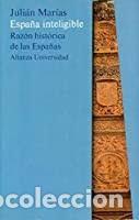 Libros de segunda mano: Espa&ntilde;a inteligible Juli&aacute;n Mar&iacute;as - Foto 1