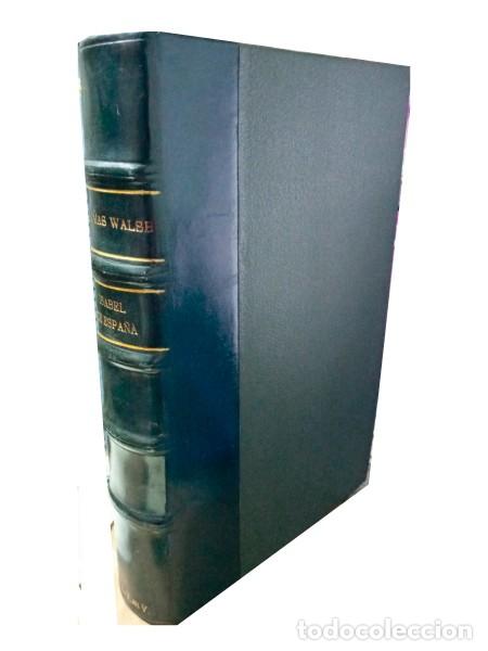 Libros de segunda mano: ISABEL DE ESPA&Ntilde;A. Walsh, William Thomas - Foto 1