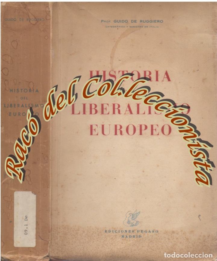 Libros de segunda mano: HISTORIA DEL LIBERALISMO EUROPEO, GUIDO DE RUGGIERO, EDICIONES PEGASO, 1944