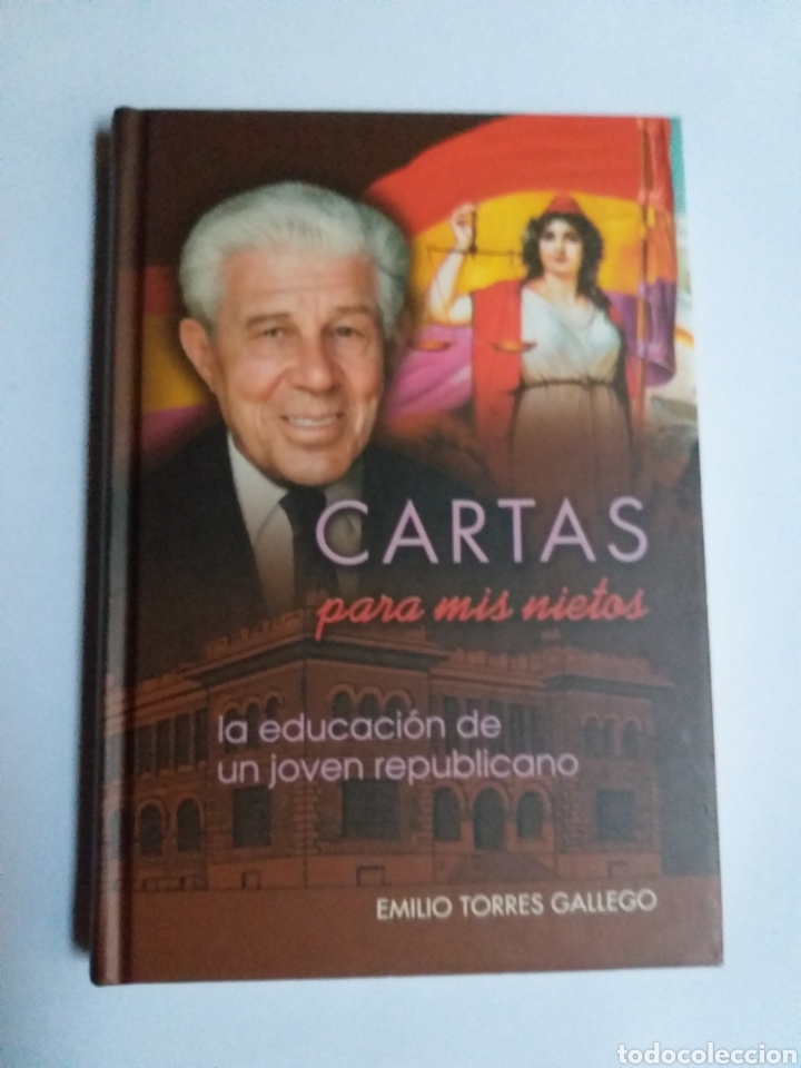 Livres d'occasion: Cartas para mis nietos.La educaci&oacute;n de un joven republicano Emilio Torres Historia Rep&uacute;blica sigloXX