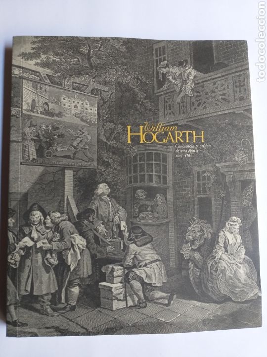 Livros em segunda m&atilde;o: William Hogarth . Conciencia y cr&iacute;tica de una &eacute;poca 1697 1764 . Grabados arte antig&uuml;edades Gr&aacute;fico