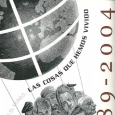 Libros de segunda mano: 15 AÑOS DEL MUNDO - LAS COSAS QUE HEMOS VIVIDO - 1989 2004. Lote 223806116