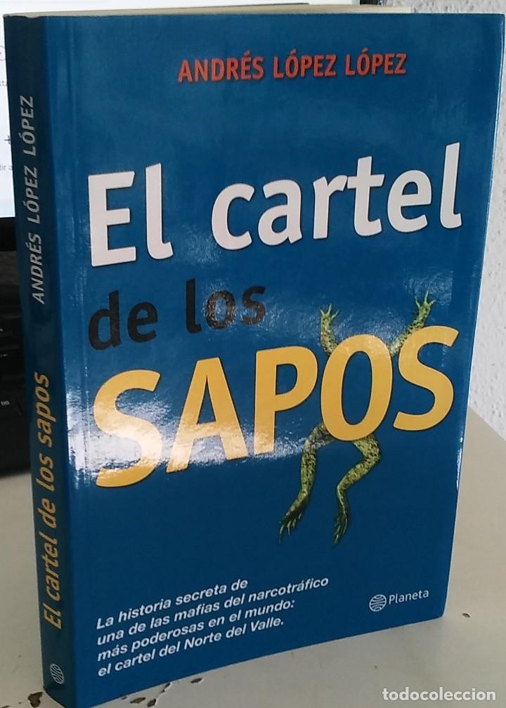 El Cartel De Los Sapos Andrés López López