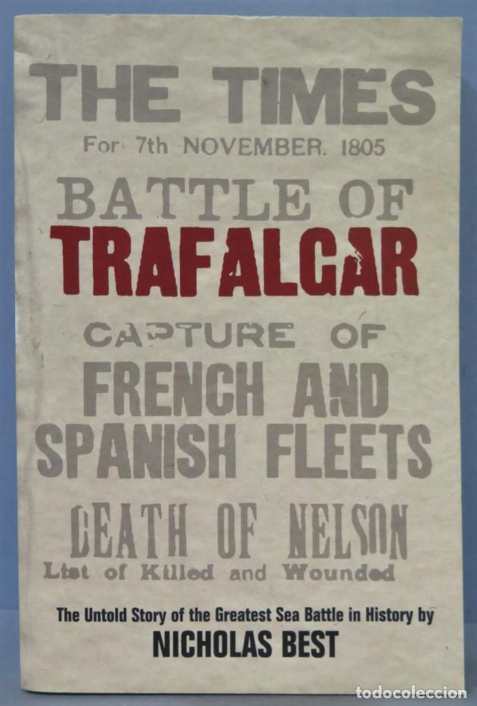 Libros de segunda mano: TRAFALGAR. NOCHOLAS BEST - Foto 1