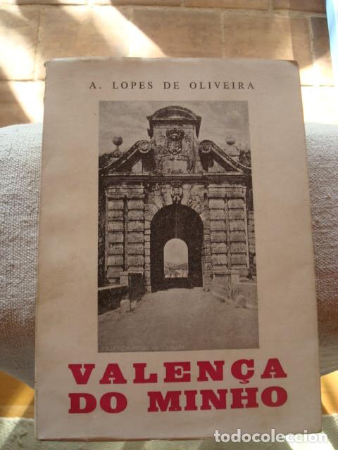 Libros de segunda mano: A. Lopes de Oliveira. Valen&ccedil;a do Minho. - Foto 1