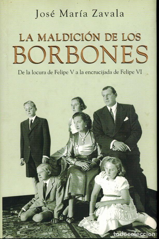 Libros de segunda mano: LA MALDICI&Oacute;N DE LOS BORBONES - Foto 1