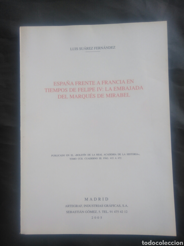 Libros de segunda mano: Luis Su&aacute;rez Fern&aacute;ndez. La embajada del marqu&eacute;s de Mirabel. - Foto 1