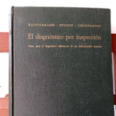 Libros de segunda mano: EL DIAGNOSTICO POR INSPECCIÓN. 4,99 ENVIÓ CERTIFICADO.. Lote 238645020