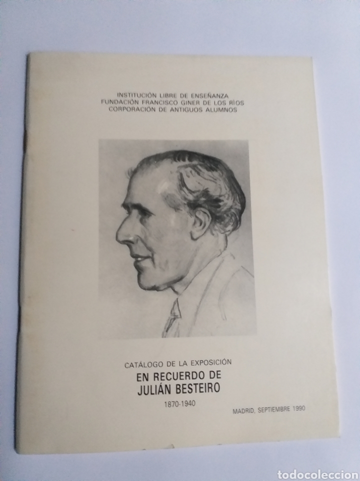 Gebrauchte B&uuml;cher: En recuerdo de Juli&aacute;n Besteiro 1870 1940. Cat&aacute;logo de la exposici&oacute;n. Historia arte siglo XIX XX. .
