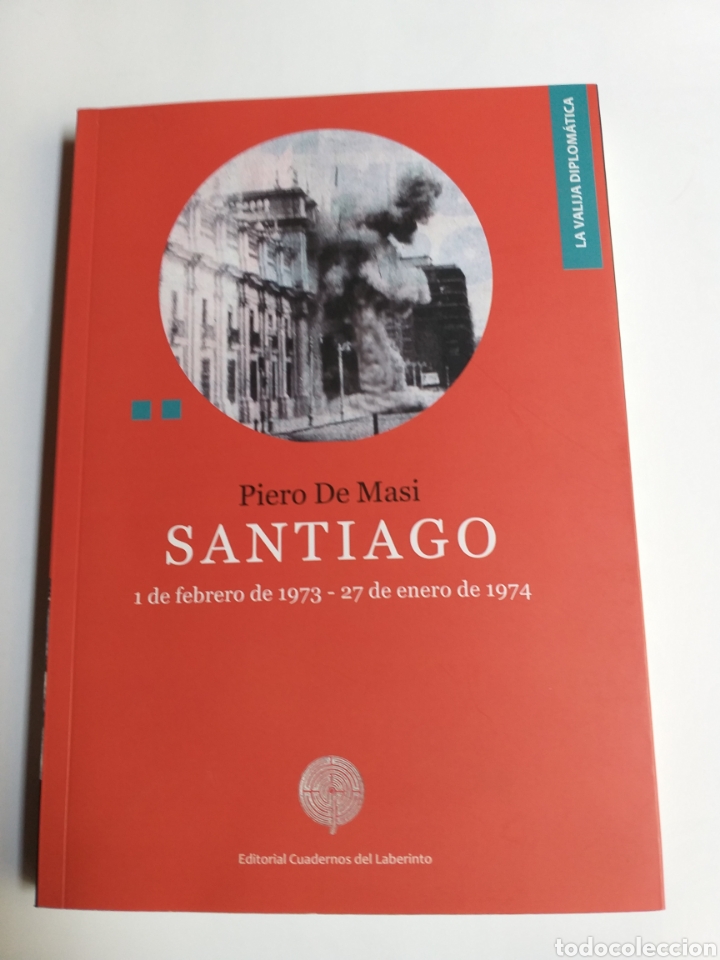 Gebrauchte B&uuml;cher: Santiago 1 de febrero de 1973 - 27 de enero de 1974 Piero de Masi . Chile golpe de estado