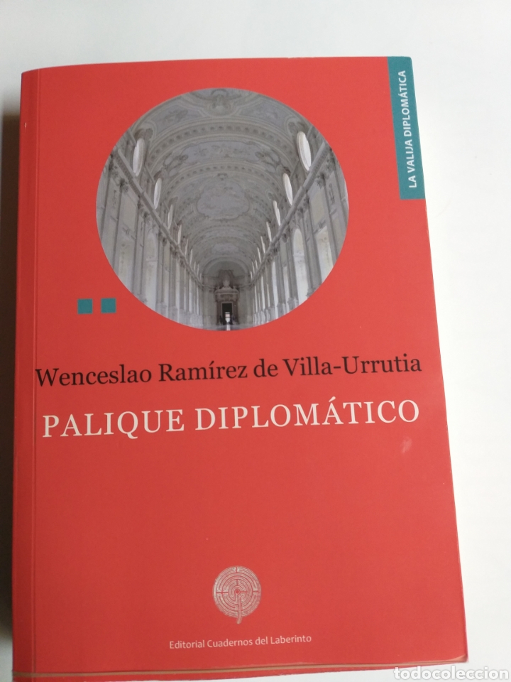 Libros de segunda mano: Palique diplom&aacute;tico Wenceslao Ram&iacute;rez de Villaurrutia . Historia arte siglo XIX XX
