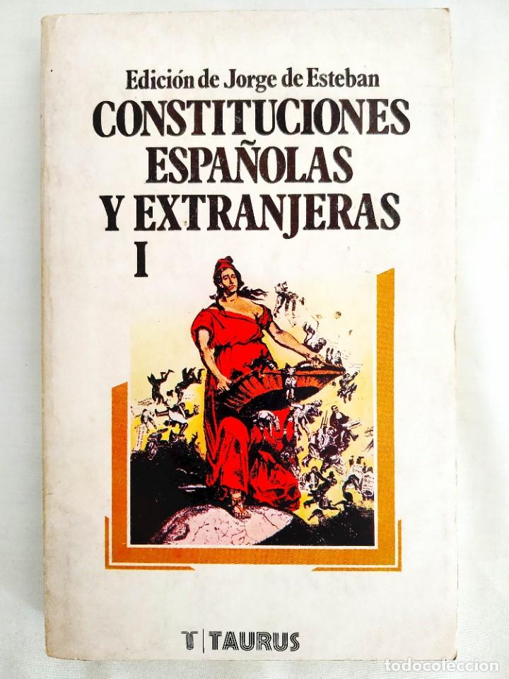 Libros de segunda mano: JORGE DE ESTEBAN: CONSTITUCIONES ESPA&Ntilde;OLAS Y EXTRANJERAS I - Foto 1