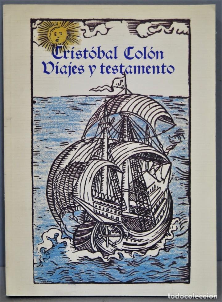 Libros de segunda mano: VIAJES Y TESTAMENTO. CRISTOBAL COLON - Foto 1