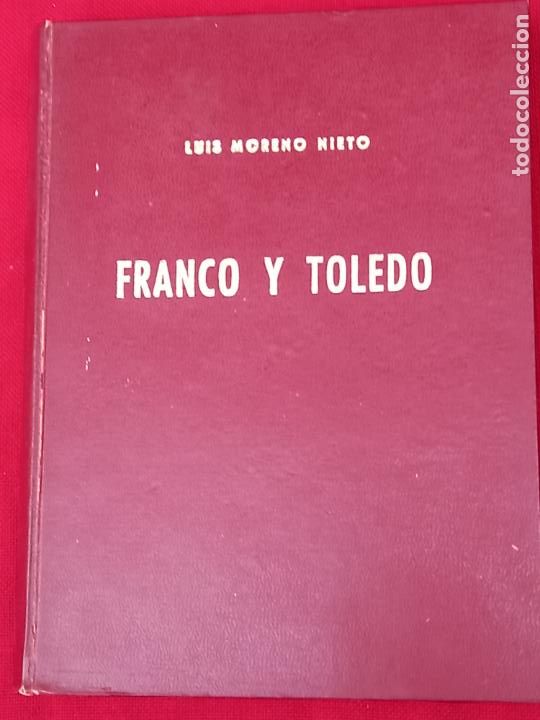 Libros de segunda mano: FRANCO Y TOLEDO.1972 - Foto 2