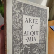 Libros de segunda mano: ARTE Y ALQUIMIA ESTUDIO DE LA ICONOGRAFÍA HERMÉTICA Y SUS INFLUENCIAS JUAN VAN LENNEEP 1978. Lote 253824495