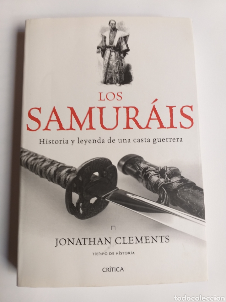 Libri di seconda mano: Los samur&aacute;is. Historia y leyenda de una casta guerrera Jonathan Clements . Orientalismo