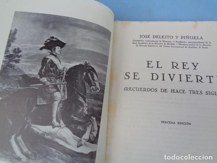 Libros de segunda mano: EL REY SE DIVIERTE, JOS&Eacute; DELEITO. 1964 - Foto 3