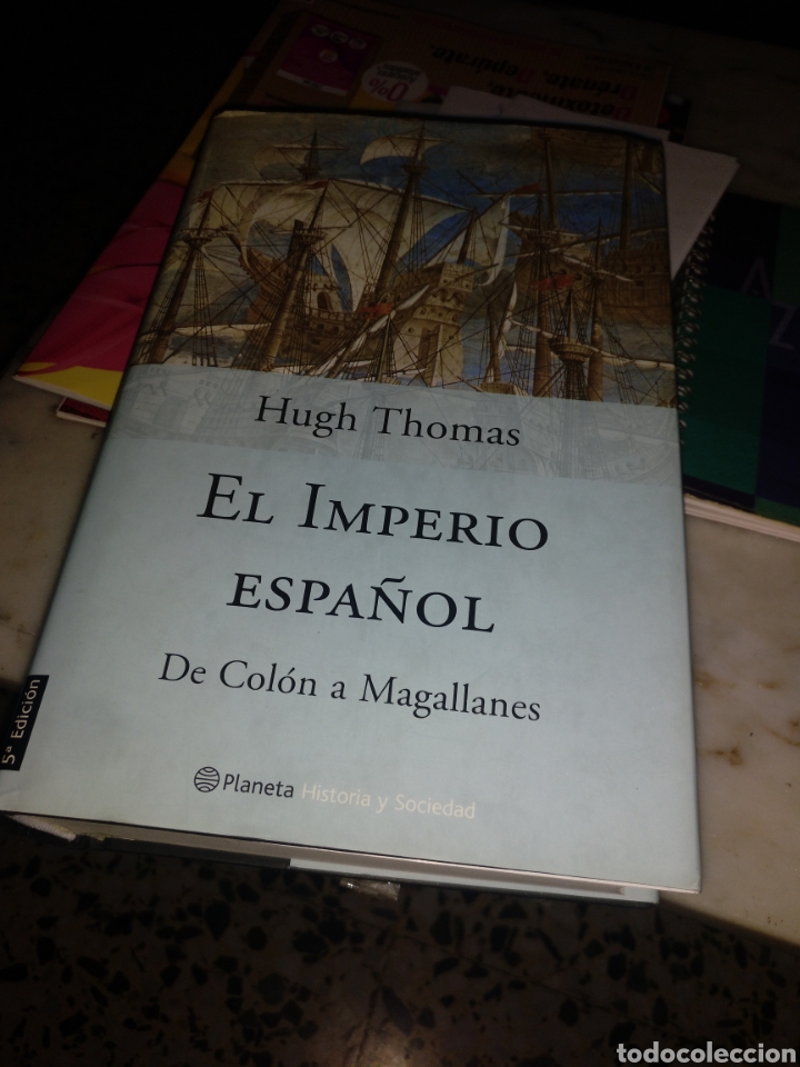 Libros de segunda mano: Hugh Thomas. El Imperio Espa&ntilde;ol. Planeta 2004 - Foto 1