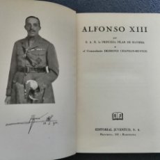 Libros de segunda mano: ALFONSO XIII (PRINCESA PILAR DE BAVIERA) 2ª EDICIÓN 1952. Lote 255553615