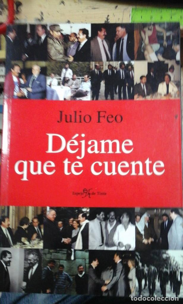 Libros de segunda mano: Julio Feo: D&Eacute;JAME QUE TE CUENTE (Madrid, 2008)