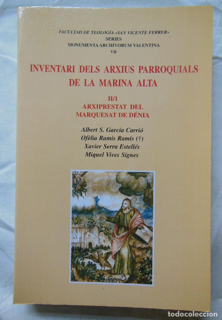 Gebrauchte B&uuml;cher: INVENTARI DELS ARXIUS PARROQUIALS DE LA MARINA ALTA. 2007 GARCIA CARRIO, RAMIS RAMIS, SERRA ESTELLES