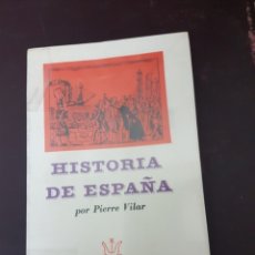 Libros de segunda mano: HISTORIA DE ESPAÑA POR PIERRE VILAR. Lote 258203405