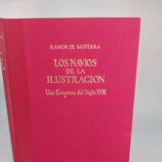 Libros de segunda mano: LOS NAVÍOS DE LA ILUSTRACIÓN RAMÓN DE BASTERRA. Lote 261969865