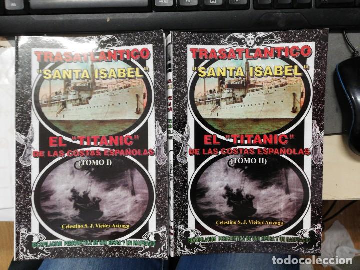 Libros de segunda mano: TRASATLANTICO SANTA ISABEL, el Titanic de las costas espa&ntilde;olas. CELESTINO S.J. VIEITEZ ARIZAGA. 2018
