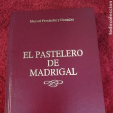 Libros de segunda mano: EL PASTELERO DE MADRIGAL REINADO DE FELIPE II PORTUGAL, VALLADOLID MEDINA MADRIGAL.. 420 PÁGINAS