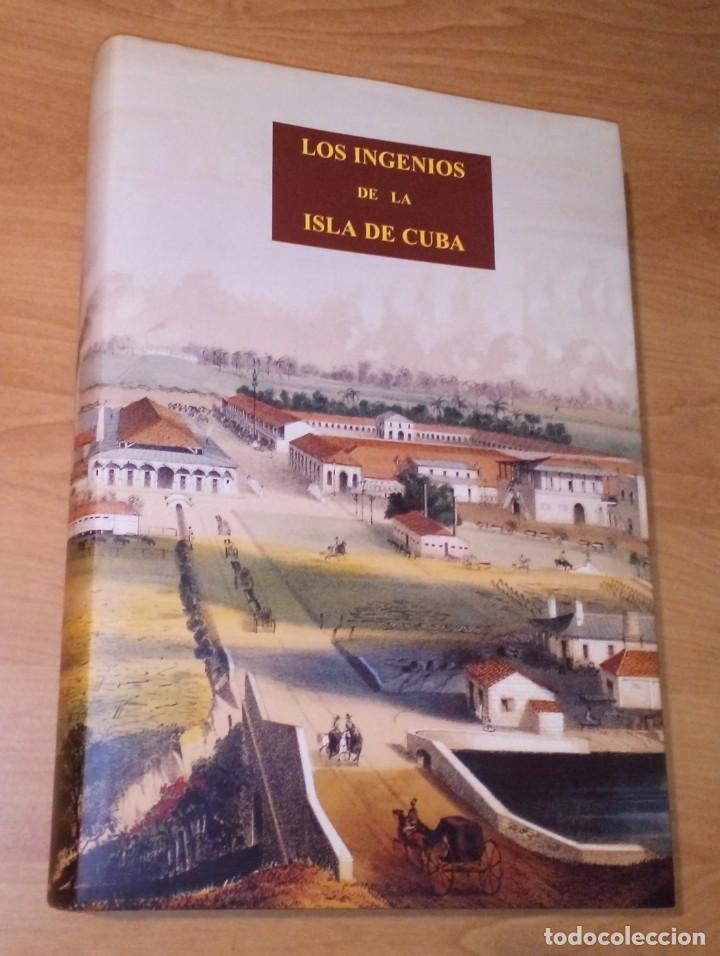 Libros de segunda mano: LOS INGENIOS DE LA ISLA DE CUBA - Foto 1
