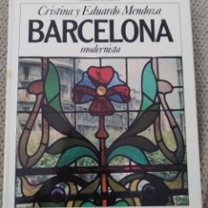 Libros de segunda mano: BARCELONA MODERNISTA CRISTINA Y EDUARDO MENDOZA