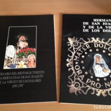 Libros de segunda mano: HERMANDAD Y CENTENARIO DE SAN JOAQUIN Y DE LA VIRGEN DE LOS DOLORES
