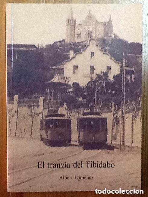 Libros de segunda mano: EL TRANVIA DEL TIBIDABO, ALBERT GIMENEZ - Foto 1
