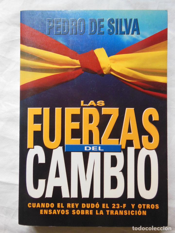 Livros em segunda m&atilde;o: LAS FUERZAS DEL CAMBIO (Cuando el Rey dudo el 23-F y otros ensayos sobre la transicion) 1996