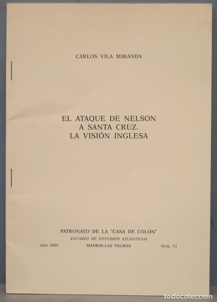 Second hand books: EL ATAQUE DE NELSON A SANTA CRUZ. LA VISION INGLESA. VILA MIRANDA