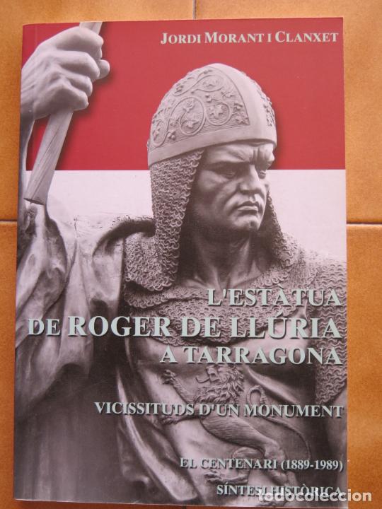 Libros de segunda mano: libro l&acute;estatua de roger de lluria .-tarragona de jordi morant clanxet -- cm