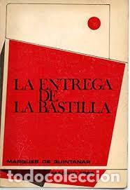 Libros de segunda mano: la entrega de la Bastilla Marqu&eacute;s de Quintanar - Foto 1