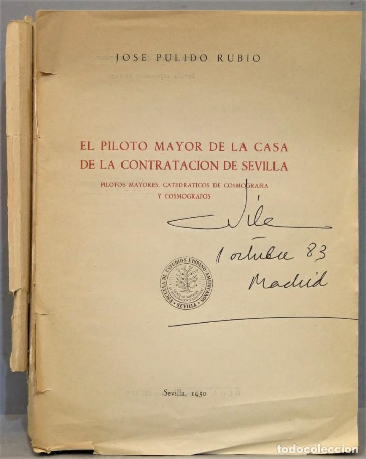 Second hand books: EL PILOTO MAYOR DE LA CASA DE LA CONTRATACION DE SEVILLA. PULIDO RUBIO