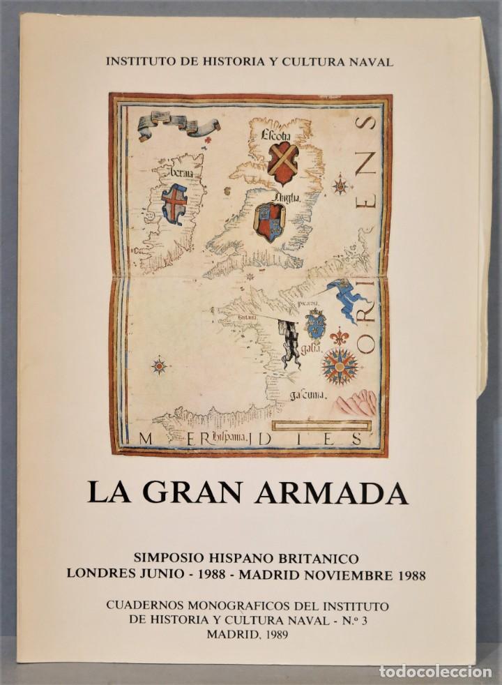 Libros de segunda mano: SIMPOSIO. LA GRAN ARMADA .1988 - Foto 1