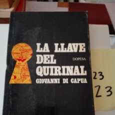 Libros de segunda mano: LA LLAVE DEL QUIRINAL GIOVANNI DI CAPUA. Lote 271141448