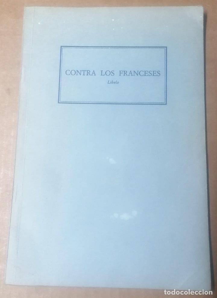 Libros de segunda mano: Contra los franceses. Libelo, Ediciones Turner, 1980 - Foto 1