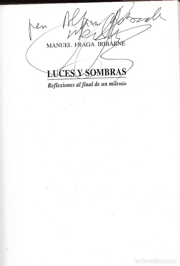 Libros de segunda mano: Manuel Fraga ,dedicatoria manuscrita LUCES Y SOMBRAS - Foto 1