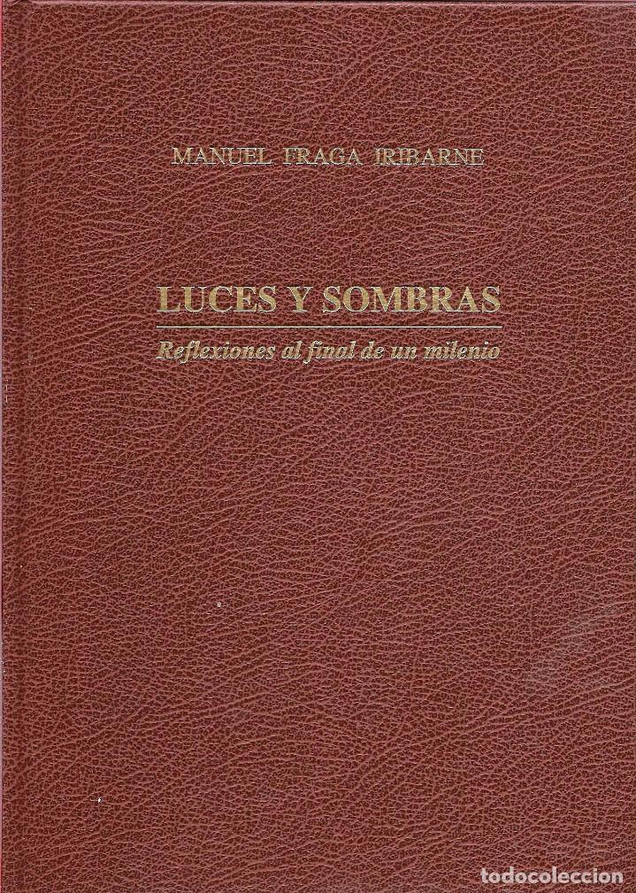 Libros de segunda mano: Manuel Fraga ,dedicatoria manuscrita LUCES Y SOMBRAS - Foto 3